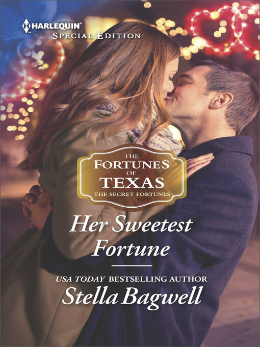Title details for Her Sweetest Fortune by Stella Bagwell - Wait list